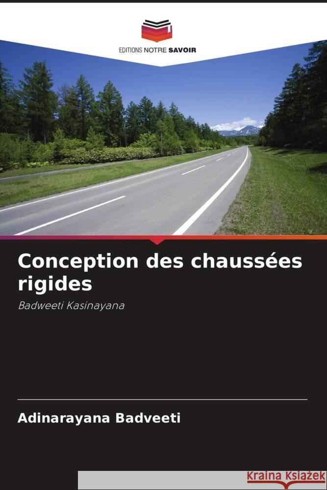 Conception des chaussées rigides Badveeti, Adinarayana 9786204546735