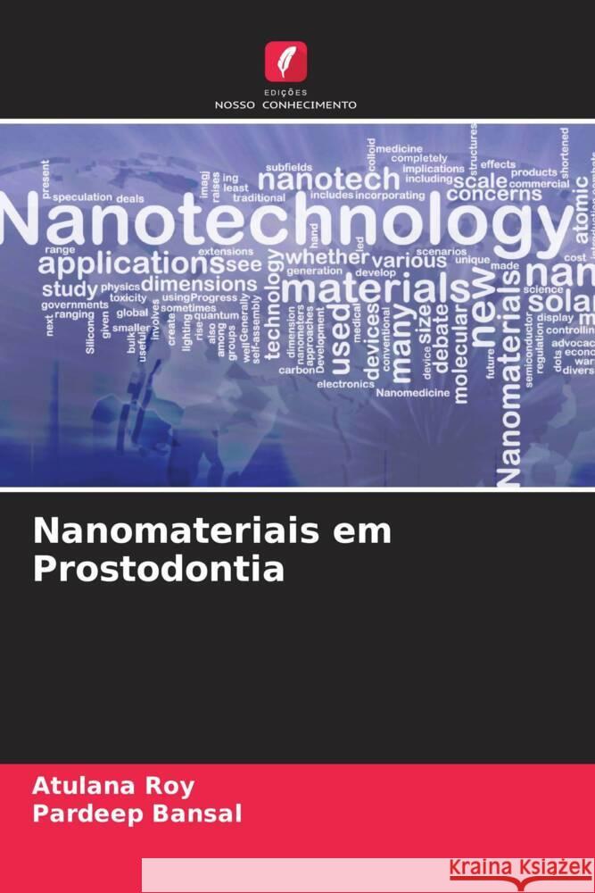 Nanomateriais em Prostodontia Roy, Atulana, Bansal, Pardeep 9786204548128 Edições Nosso Conhecimento