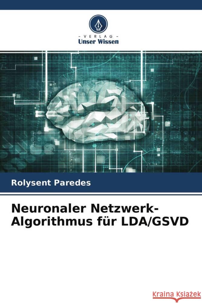 Neuronaler Netzwerk-Algorithmus für LDA/GSVD Paredes, Rolysent 9786204548579