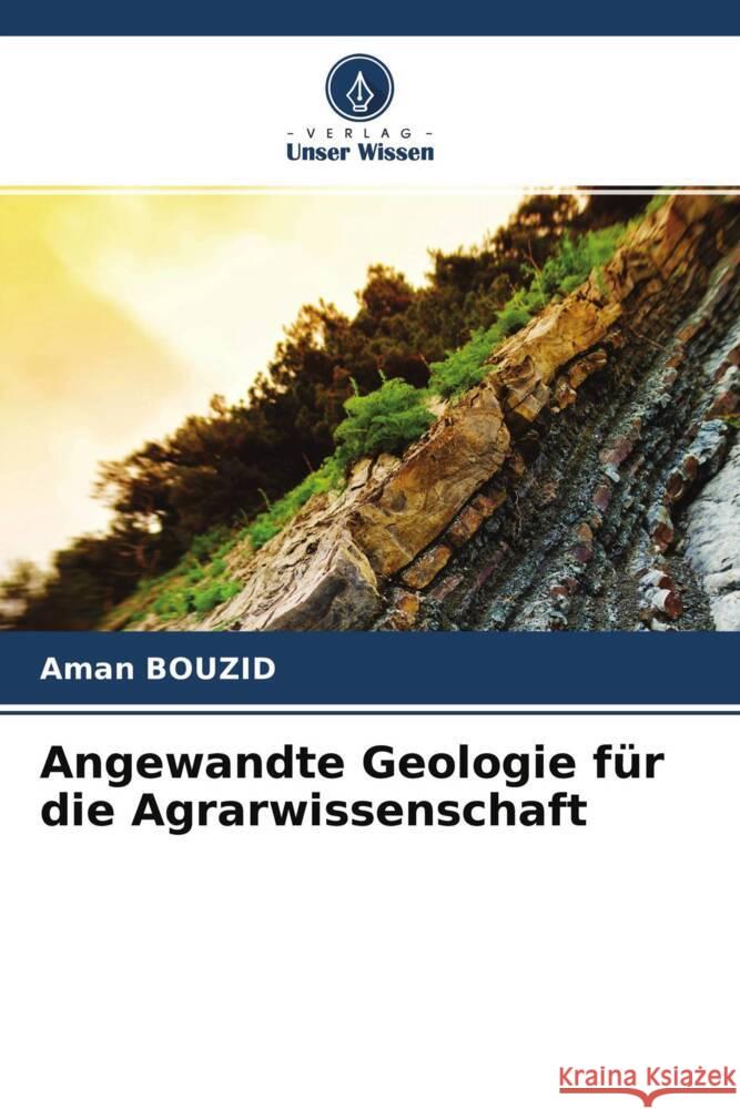 Angewandte Geologie für die Agrarwissenschaft Bouzid, Aman 9786204549477