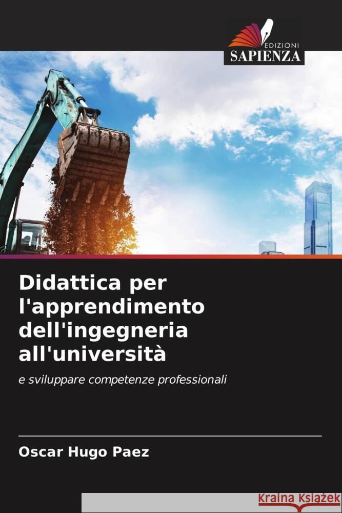 Didattica per l'apprendimento dell'ingegneria all'università Paez, Oscar Hugo 9786204549767