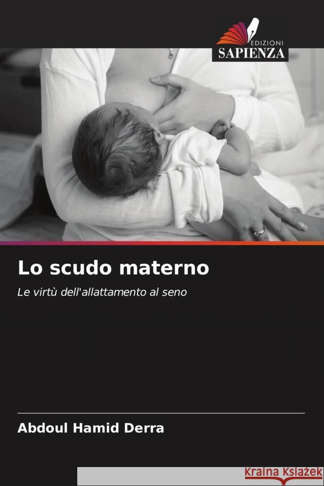 Lo scudo materno Derra, Abdoul Hamid 9786204550107 Edizioni Sapienza