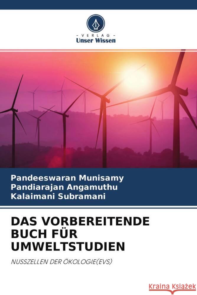 DAS VORBEREITENDE BUCH FÜR UMWELTSTUDIEN Munisamy, Pandeeswaran, Angamuthu, Pandiarajan, Subramani, Kalaimani 9786204555799