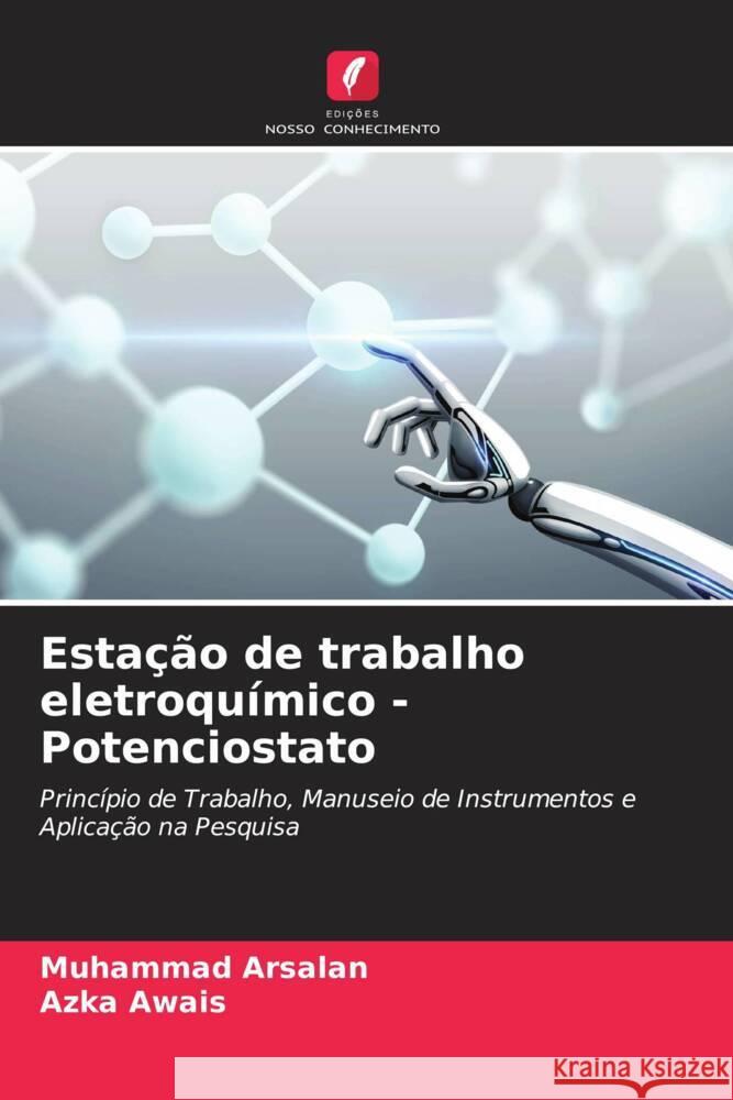 Estação de trabalho eletroquímico - Potenciostato Arsalan, Muhammad, Awais, Azka 9786204556192