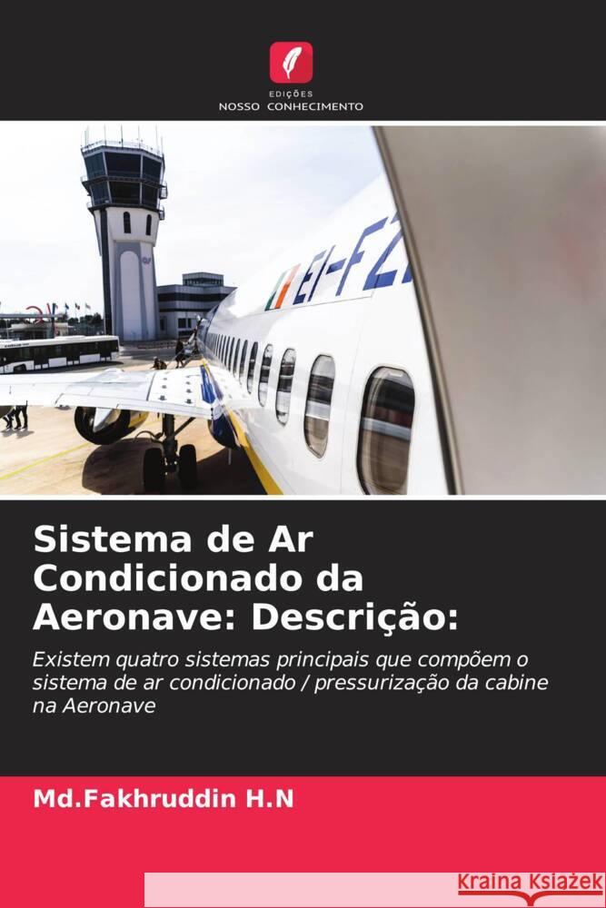 Sistema de Ar Condicionado da Aeronave: Descrição: H.N, Md.Fakhruddin 9786204558042