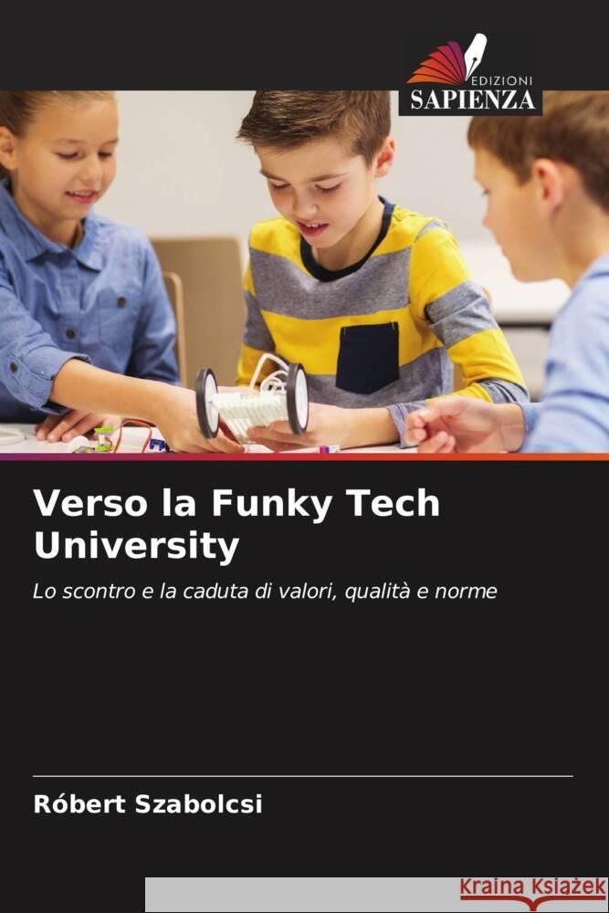 Verso la Funky Tech University Szabolcsi, Róbert 9786204558400