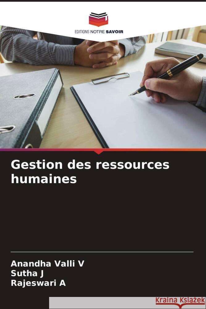 Gestion des ressources humaines V, Anandha Valli, J, Sutha, A, Rajeswari 9786204560731