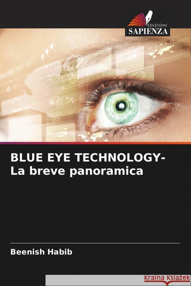 BLUE EYE TECHNOLOGY- La breve panoramica Habib, Beenish 9786204561097