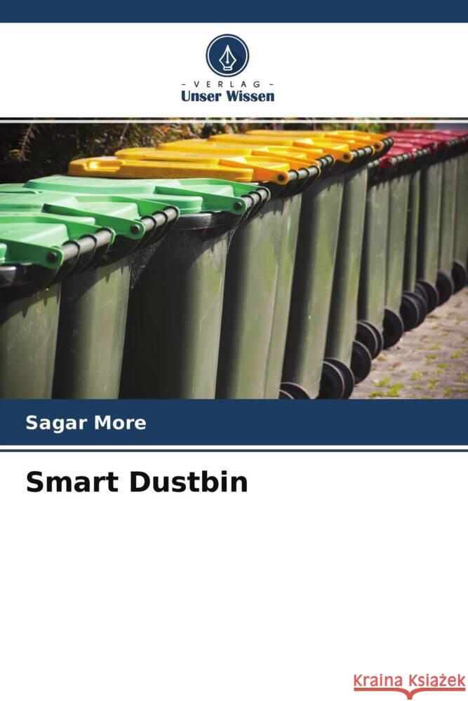 Smart Dustbin More, Sagar, Deore, Pramod 9786204561462