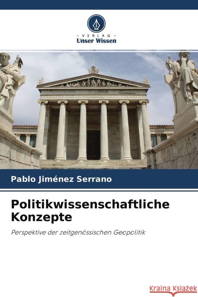 Politikwissenschaftliche Konzepte Jiménez Serrano, Pablo 9786204564678