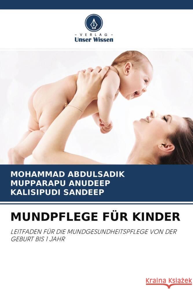 MUNDPFLEGE FÜR KINDER Abdulsadik, Mohammad, Anudeep, Mupparapu, SANDEEP, KALISIPUDI 9786204565439