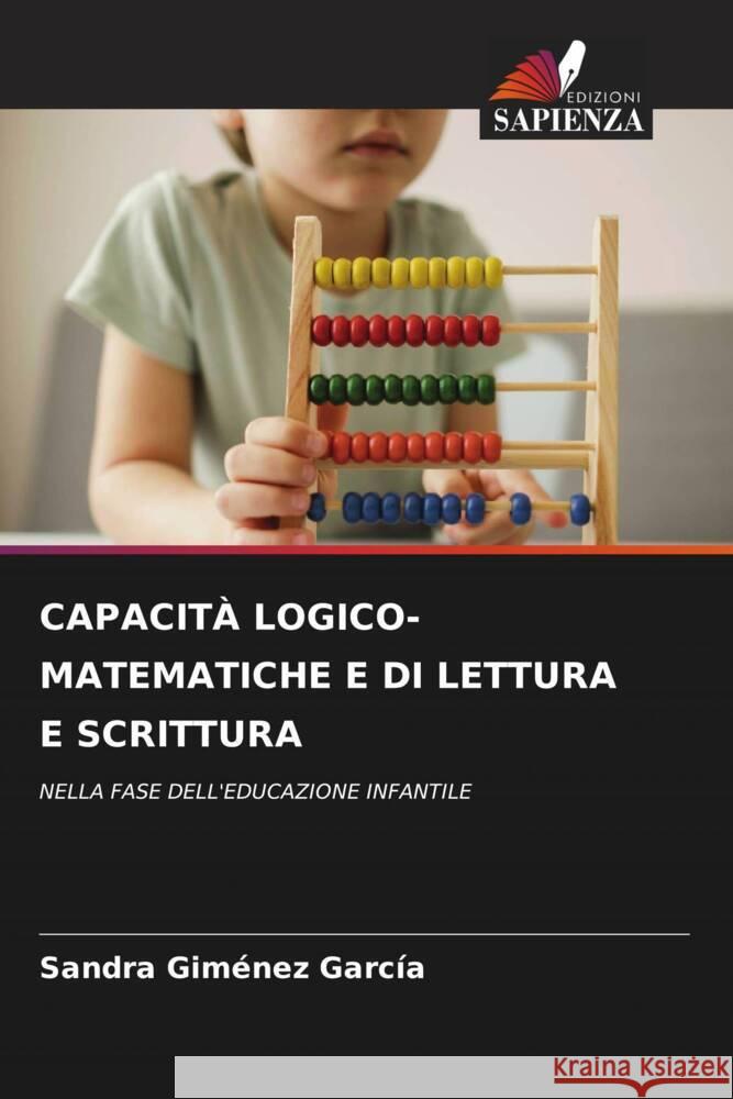 CAPACITÀ LOGICO-MATEMATICHE E DI LETTURA E SCRITTURA Giménez García, Sandra 9786204567471