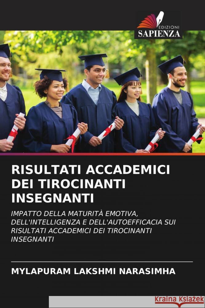 RISULTATI ACCADEMICI DEI TIROCINANTI INSEGNANTI Lakshmi Narasimha, Mylapuram 9786204567600 Edizioni Sapienza