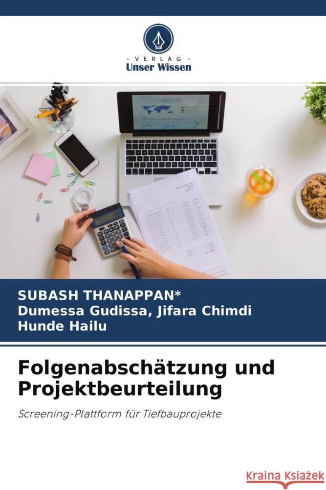 Folgenabschätzung und Projektbeurteilung THANAPPAN*, SUBASH, Jifara Chimdi, Dumessa Gudissa,, Hailu, Hunde 9786204571782 Verlag Unser Wissen