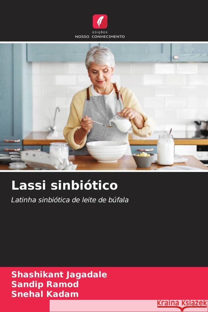 Lassi sinbiótico Jagadale, Shashikant, Ramod, Sandip, Kadam, Snehal 9786204573632 Edições Nosso Conhecimento