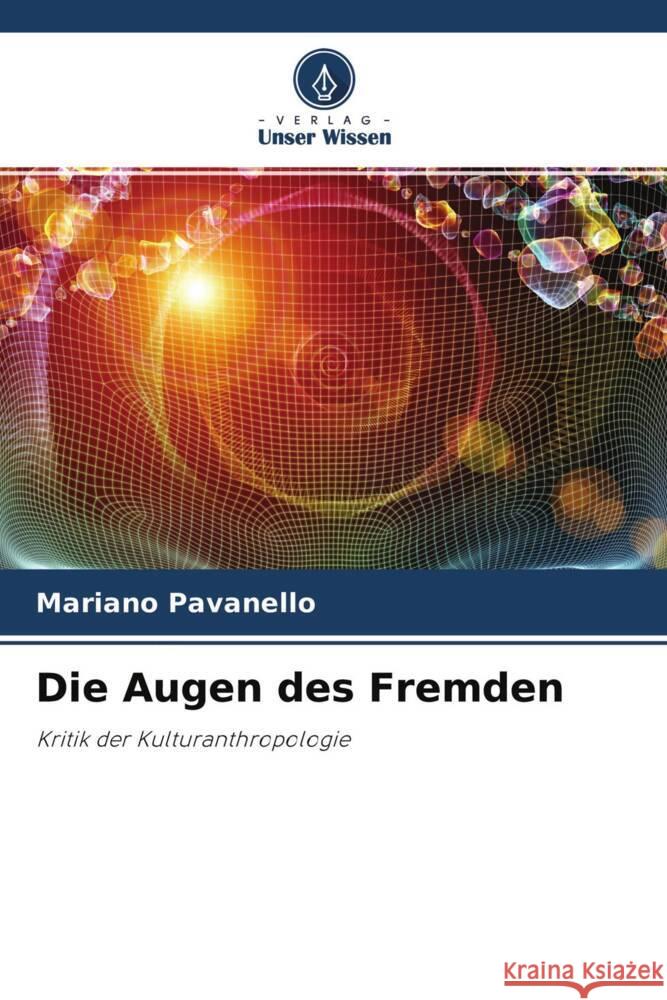 Die Augen des Fremden Pavanello, Mariano 9786204574776