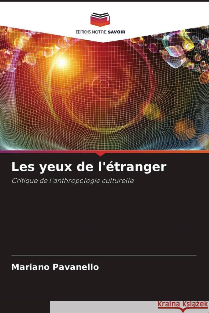 Les yeux de l'étranger Pavanello, Mariano 9786204574806