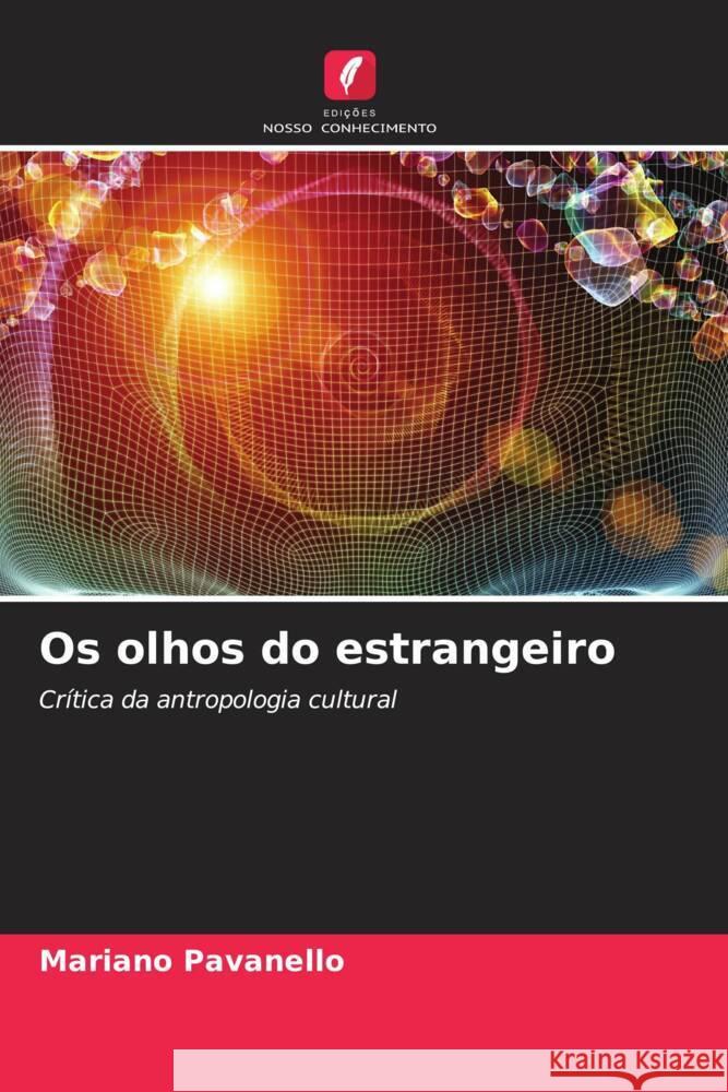 Os olhos do estrangeiro Pavanello, Mariano 9786204574813