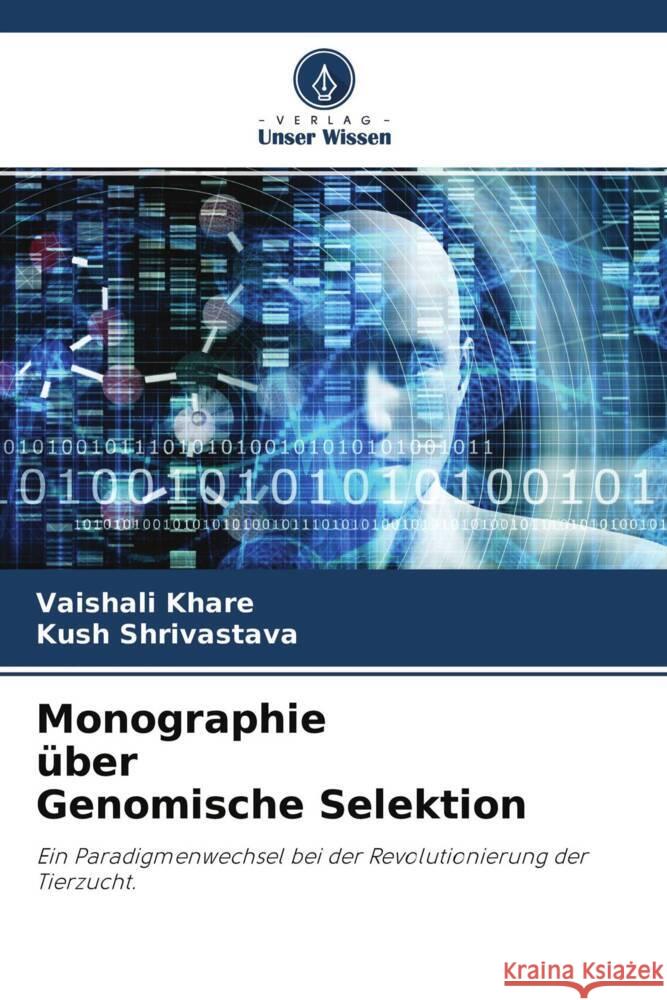 Monographie über Genomische Selektion Khare, Vaishali, Shrivastava, Kush 9786204576244