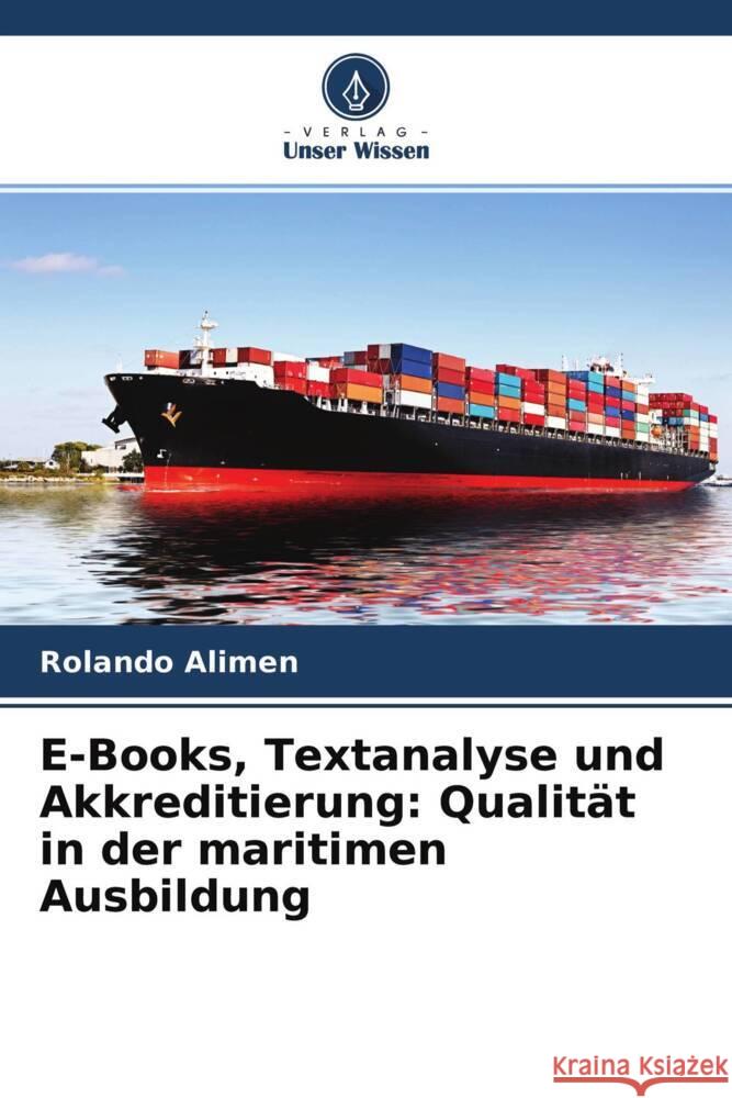 E-Books, Textanalyse und Akkreditierung: Qualität in der maritimen Ausbildung Alimen, Rolando 9786204578118