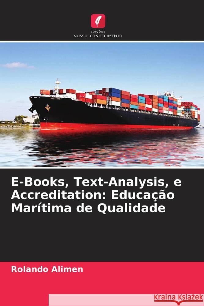 E-Books, Text-Analysis, e Accreditation: Educação Marítima de Qualidade Alimen, Rolando 9786204578156 Edições Nosso Conhecimento