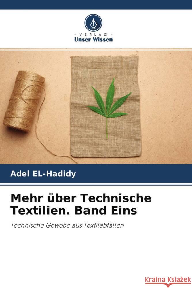 Mehr über Technische Textilien. Band Eins EL-Hadidy, Adel 9786204582054