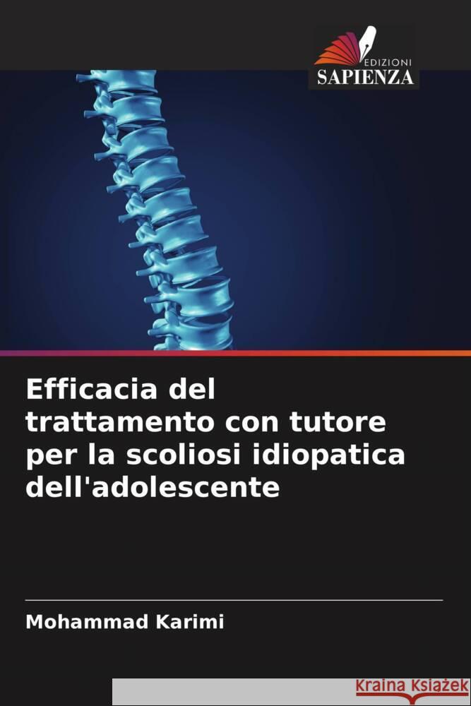 Efficacia del trattamento con tutore per la scoliosi idiopatica dell'adolescente Karimi, Mohammad 9786204582504