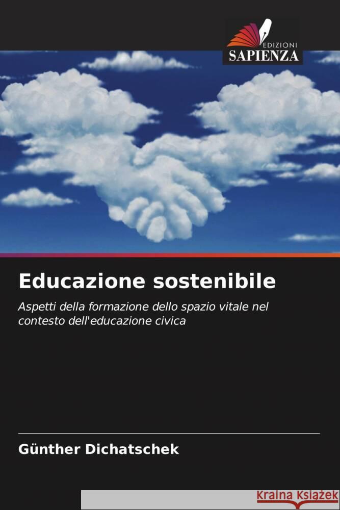 Educazione sostenibile Dichatschek, Günther 9786204582566 Edizioni Sapienza