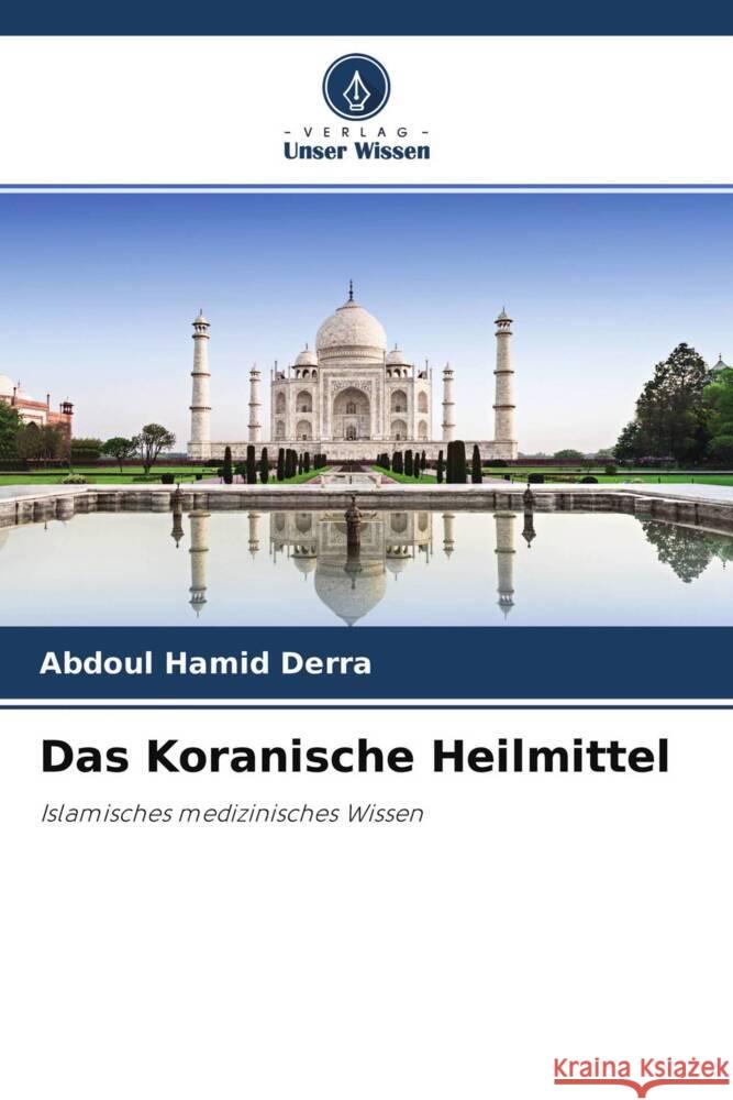 Das Koranische Heilmittel Derra, Abdoul Hamid 9786204585628