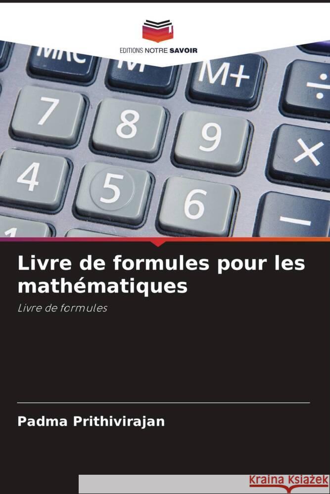 Livre de formules pour les mathématiques Prithivirajan, Padma 9786204586687