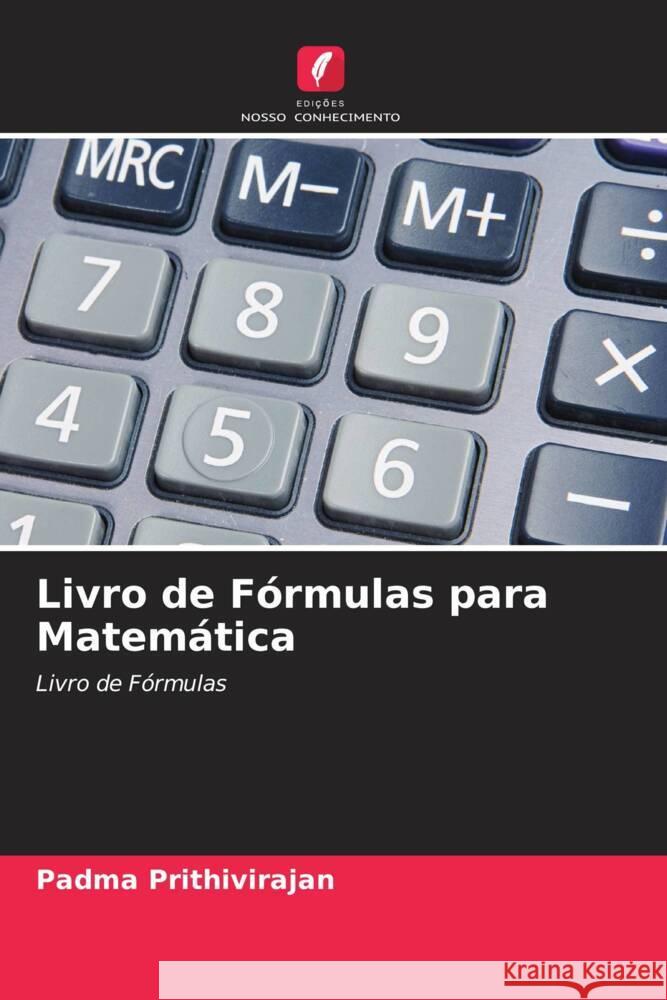 Livro de Fórmulas para Matemática Prithivirajan, Padma 9786204586724