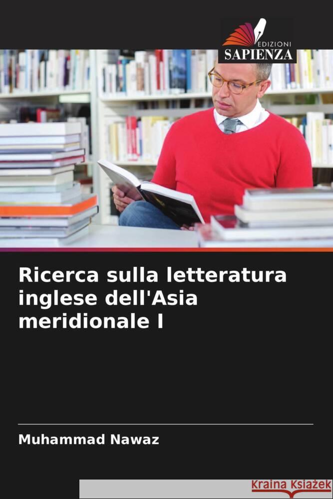 Ricerca sulla letteratura inglese dell'Asia meridionale I Nawaz, Muhammad 9786204588599