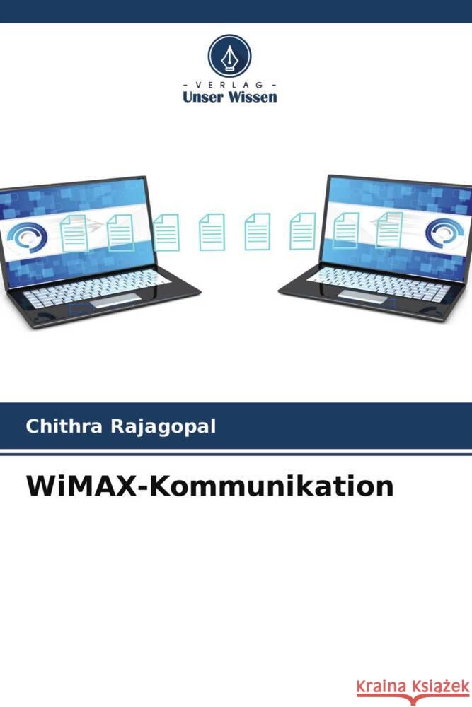 WiMAX-Kommunikation Rajagopal, Chithra 9786204588674