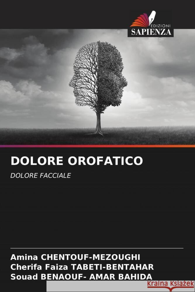 DOLORE OROFATICO CHENTOUF-MEZOUGHI, Amina, TABETI-BENTAHAR, Cherifa Faiza, BENAOUF- AMAR BAHIDA, Souad 9786204592206