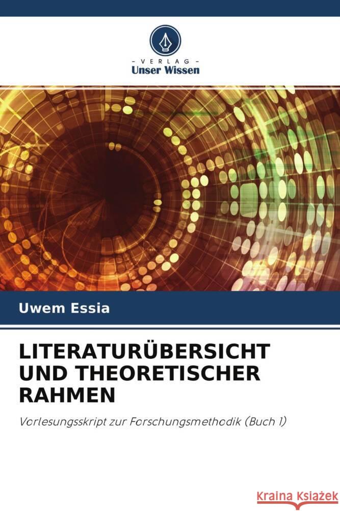 LITERATURÜBERSICHT UND THEORETISCHER RAHMEN Essia, Uwem 9786204592756 Verlag Unser Wissen