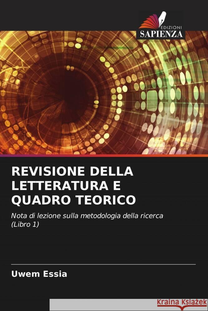 REVISIONE DELLA LETTERATURA E QUADRO TEORICO Essia, Uwem 9786204592770 Edizioni Sapienza