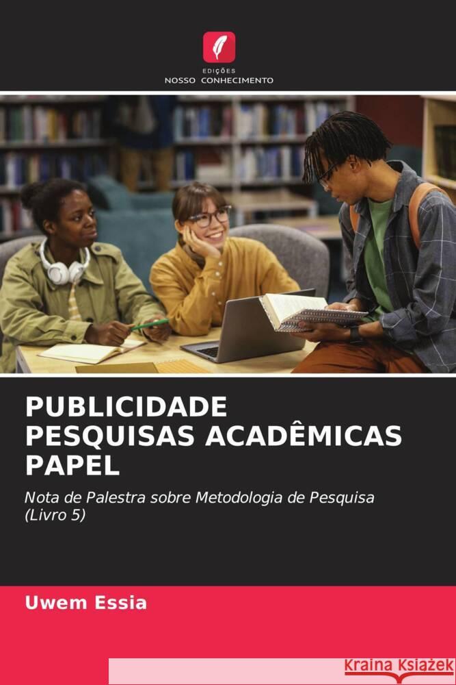 PUBLICIDADE PESQUISAS ACADÊMICAS PAPEL Essia, Uwem 9786204593524 Edições Nosso Conhecimento