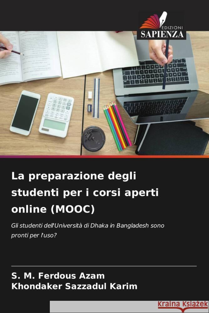 La preparazione degli studenti per i corsi aperti online (MOOC) Azam, S. M. Ferdous, Karim, Khondaker Sazzadul 9786204593906