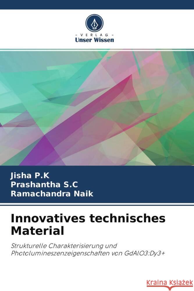 Innovatives technisches Material P.K, Jisha, S.C, Prashantha, Naik, Ramachandra 9786204596051 Verlag Unser Wissen