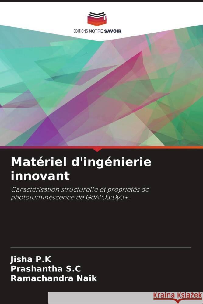 Matériel d'ingénierie innovant P.K, Jisha, S.C, Prashantha, Naik, Ramachandra 9786204596075 Editions Notre Savoir