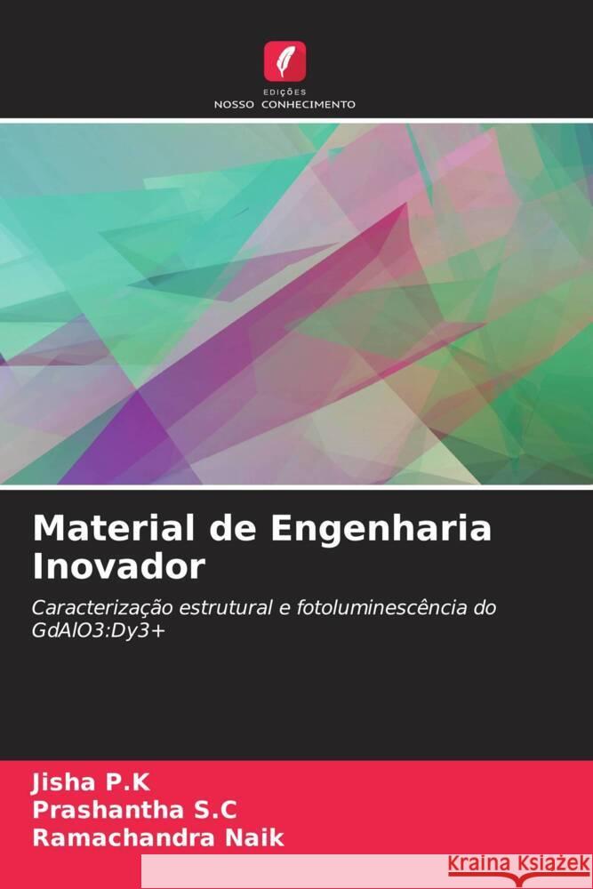 Material de Engenharia Inovador P.K, Jisha, S.C, Prashantha, Naik, Ramachandra 9786204596099 Edições Nosso Conhecimento