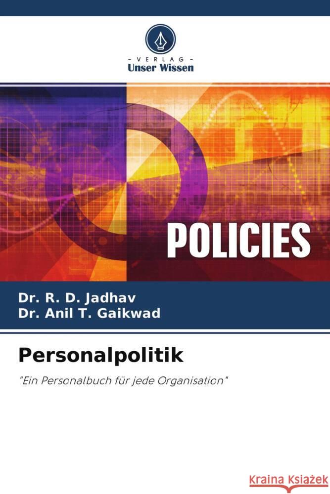 Personalpolitik Jadhav, Dr. R. D., Gaikwad, Anil T. 9786204596891 Verlag Unser Wissen