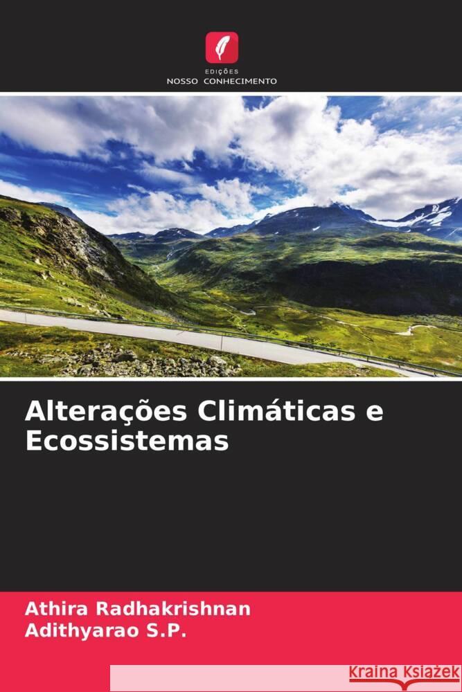 Alterações Climáticas e Ecossistemas Radhakrishnan, Athira, S.P., Adithyarao 9786204597683