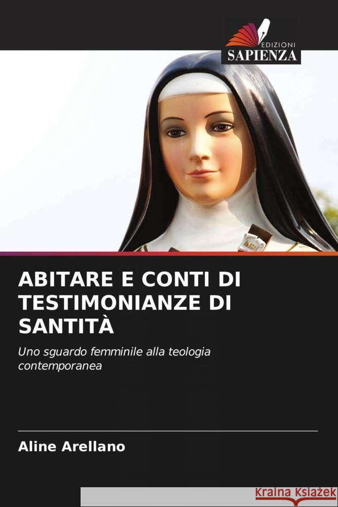 ABITARE E CONTI DI TESTIMONIANZE DI SANTITÀ Arellano, Aline 9786204598185