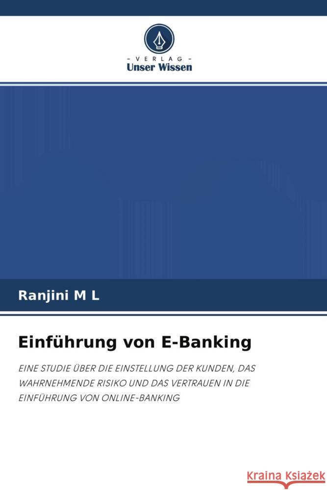 Einführung von E-Banking M L, Ranjini 9786204598666