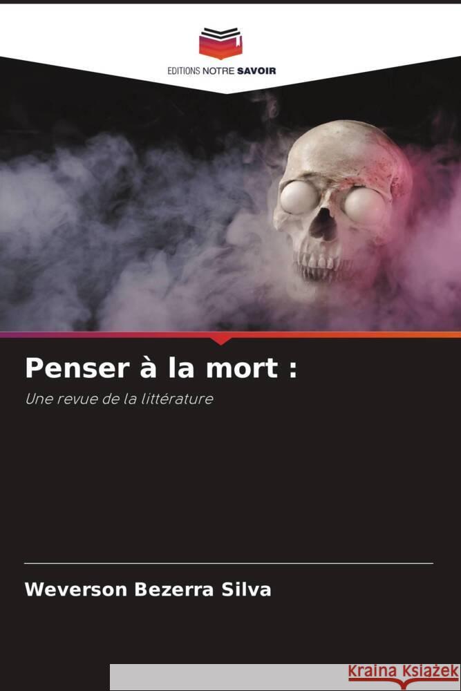 Penser à la mort : Bezerra Silva, Weverson 9786204599441