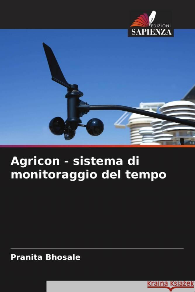 Agricon - sistema di monitoraggio del tempo Bhosale, Pranita 9786204600314