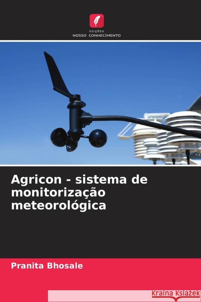 Agricon - sistema de monitorização meteorológica Bhosale, Pranita 9786204600338