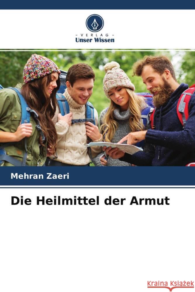 Die Heilmittel der Armut Zaeri, Mehran 9786204600345 Verlag Unser Wissen