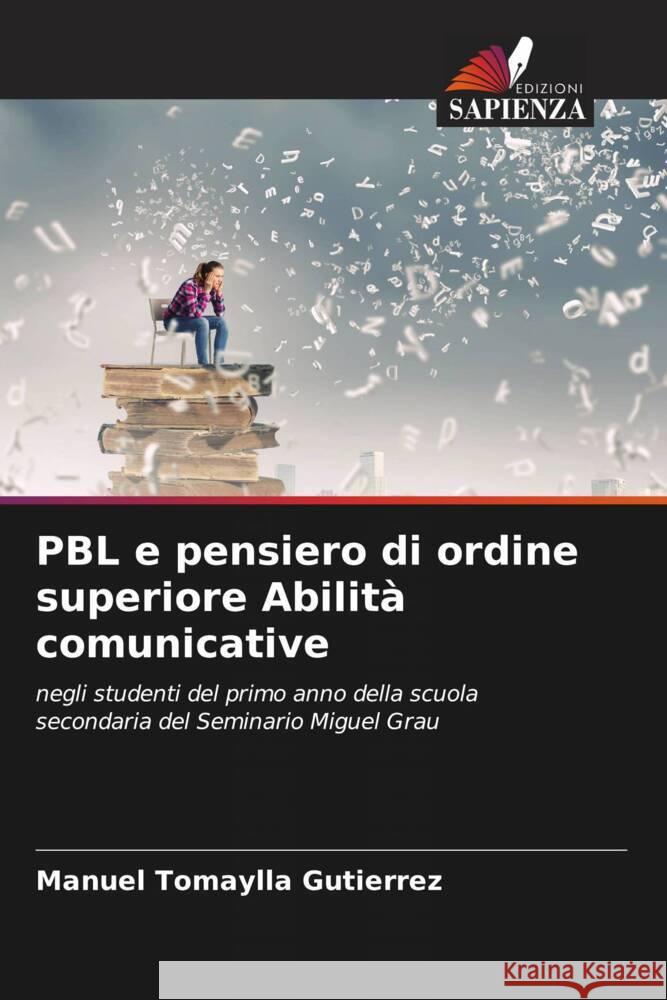 PBL e pensiero di ordine superiore Abilità comunicative Tomaylla Gutierrez, Manuel 9786204600918